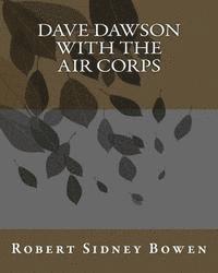 bokomslag Dave Dawson With The Air Corps