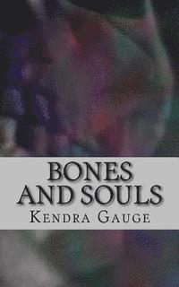 Bones and Souls 1