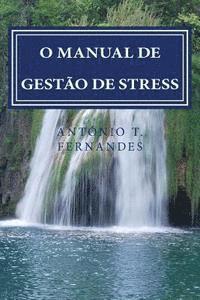 bokomslag O Manual de Gestao de Stress: Harmonia no Quotidiano