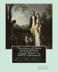 bokomslag The mystery of Edwin Drood (1870), by Charles Dickens A NOVEL (illustrated): Sir Samuel Luke Fildes (3 October 1843 - 28 February 1927) was an English