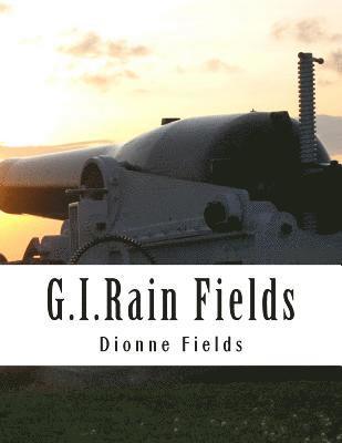 Dionne L. Fields - G.I.Rain Fields, Häftad