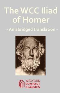 bokomslag The WCC Iliad of Homer