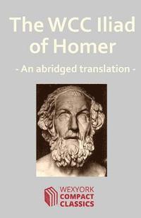 James Leigh - The WCC Iliad of Homer, Häftad