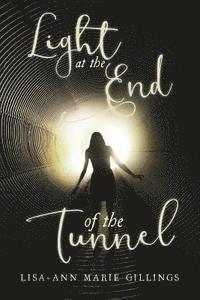 Lisa-Ann Marie Gillings - Light at the End of the Tunnel, Häftad