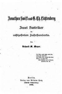 Richard M. Meyer - Jonathan Swift und G. Ch. Lichtenberg, Zwei Satiriker des achtzehnten, Häftad
