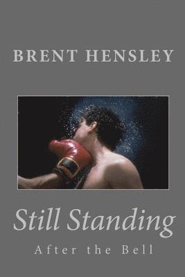 Still Standing: After the Bell 1