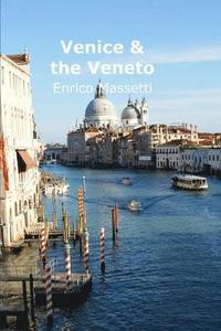 bokomslag Venice & the Veneto: With day trips to Verona, Vicenza and Padua