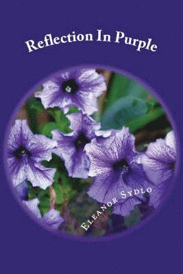 Eleanor Alexandra Sydlo - Reflection In Purple: A Memoir of the Thirteenth Kind, Häftad