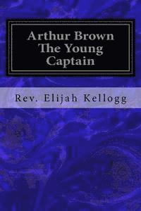 bokomslag Arthur Brown The Young Captain