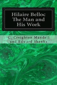 Hilaire Belloc The Man and His Work 1