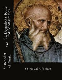Benedict of Nursia - St. Benedict's Rule for Monasteries: Spiritual Classics, Häftad