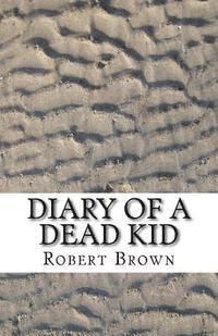 bokomslag Diary of a Dead Kid