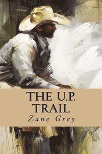 Zane Grey, Minerva´s Owl - The U.P. Trail, Häftad
