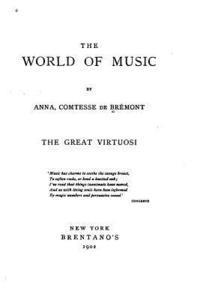 The World of Music, The Great Virtuosi 1