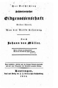 Johannes Von Muller - Der geschichten schweizerischer Eidenossenschaft, Häftad