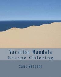 bokomslag Vacation Mandala: Escape Coloring
