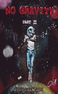 Rudy K. Francisco - No Gravity 2, Häftad
