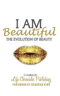 bokomslag I Am Beautiful: The Evolution of Beauty