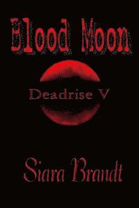 Blood Moon: Deadrise V 1