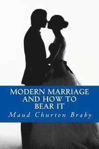 bokomslag Modern Marriage And How to Bear it