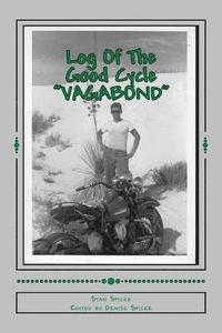 bokomslag Log Of The Good Cycle "VAGABOND"