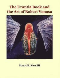 bokomslag The Urantia Book and the Art of Robert Venosa