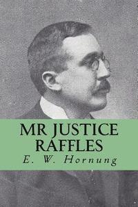 E. W. Hornung, Yordi Abreu - Mr Justice Raffles, Häftad
