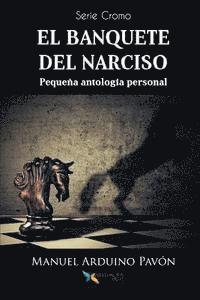 bokomslag El banquete del Narciso: Pequeña antología personal