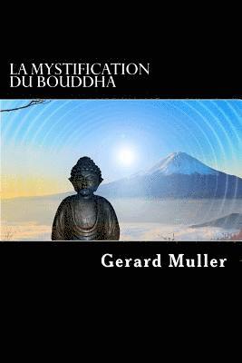 Gerard Muller - La mystification du Bouddha, Häftad