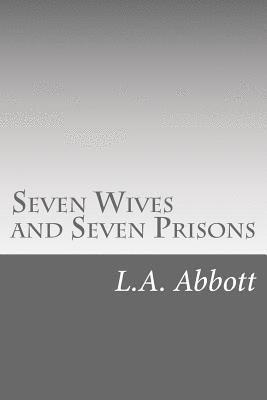 bokomslag Seven Wives and Seven Prisons