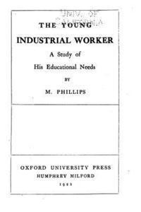 bokomslag The Young Industrial Worker, A Study of His Educational Needs