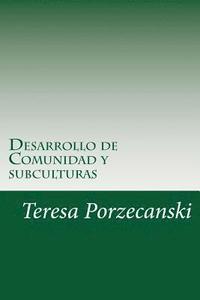 bokomslag Desarrollo de Comunidad y subculturas: reflexiones antropologicas