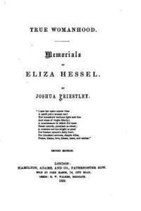 True Womanhood, Memorials of Eliza Hessel 1