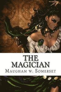bokomslag The Magician: The Magician Maugham w. Somerset