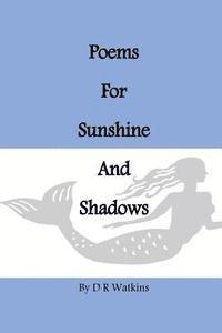 Poems For Sunshine and Shadows 1