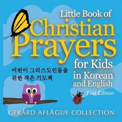 Gerard Aflague, Mary Aflague - Little Book of Christian Prayers for Kids in Korean and English, Häftad. Tillgänglighet: Lägg i varukorg