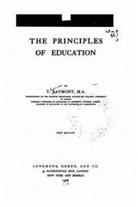 T. Raymont - The Principles of Education, Häftad