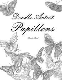 bokomslag Doodle Artist - Papillons: Livre de coloriage pour adultes