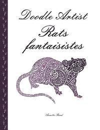 bokomslag Doodle Artist - Rats fantaisistes: Livre de coloriage pour adultes