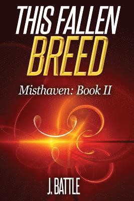 bokomslag This Fallen Breed: An Epic Fantasy Adventure
