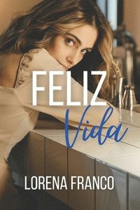 bokomslag Feliz vida