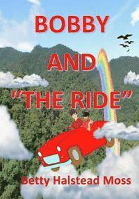 Bobby and the Ride 1