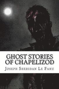 bokomslag Ghost Stories of Chapelizod