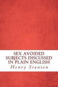 Sex Avoided Subjects Discussed in Plain English 1