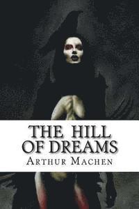 The Hill Of Dreams 1