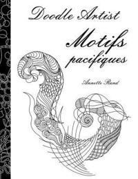 bokomslag Doodle Artist - Motifs pacifiques: Livre de coloriage pour adultes