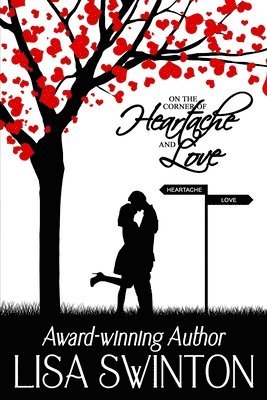 On the Corner of Heartache & Love 1