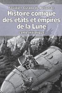 bokomslag Histoire comique des états et empires de la Lune