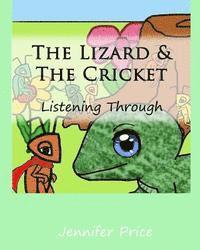 bokomslag The Lizard & The Cricket: Listening Through