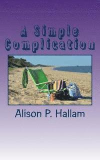 Alison P. Hallam - A Simple Complication: A Helen Longstreet Mystery, Häftad